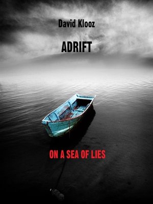 cover image of ADRIFT ON a SEA OF LIES
